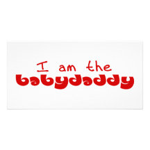I am the Baby Daddy Photo Cards