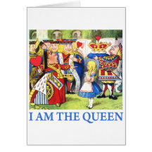 I AM THE QUEEN OF WONDERLAND GREETING CARDS