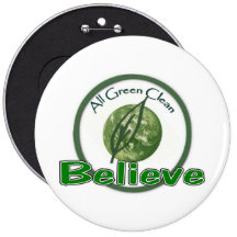 I BELIEVE in a GREEN EARTH Pins