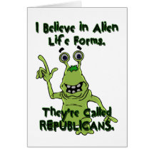 I Believe in Alien Life Forms, Republicans Alien Cards