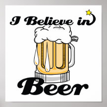 i believe in beer posters