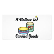 i believe in canned goods personalized photo card