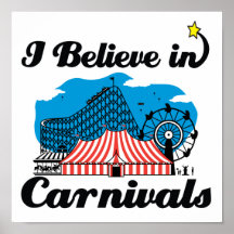 i believe in carnivals poster
