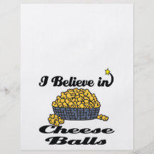 i believe in cheese balls flyers