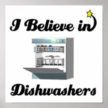 i believe in dishwashers print