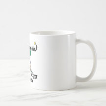 i believe in easter egg hunts coffee mug