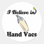 i believe in hand vacs stickers