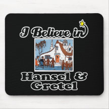 i believe in hansel and gretel mouse mats