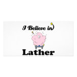 i believe in lather photo cards