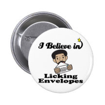 i believe in licking envelopes pinback buttons