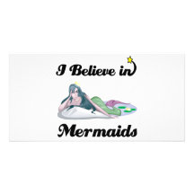 i believe in mermaids photo card