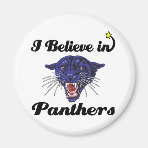i believe in panthers refrigerator magnet