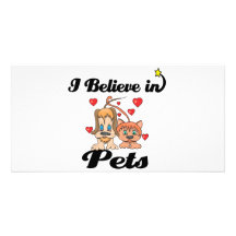 i believe in pets photo cards
