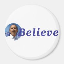 I BELIEVE in PRESIDENT OBAMA Fridge Magnets