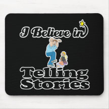 i believe in telling stories mouse mats