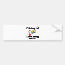 i believe in tickling feet bumper stickers