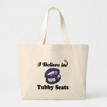 i believe in tubby seats tote bag