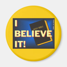 I BELIEVE IT! MAGNET