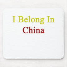 I Belong In China Mouse Pads