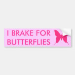 I BRAKE FOR BUTTERFLIES Bumper Sticker