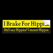 I Brake For Hippies bumper stickers