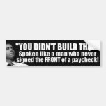 I Built My Business - Anti Obama Bumper Stickers