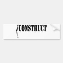 I Construct Bumper Stickers