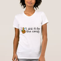 I Did It For The Candy (Pumpkin) Shirts