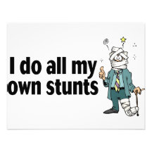 I Do All My Own Stunts Custom Invites