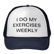 I DO MY EXERCISES WEEKLY MESH HAT