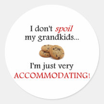 I Don't Spoil My Grandkids... Just Accommodating! Stickers