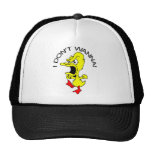I Don't Wanna Duck Cartoon Trucker Hats