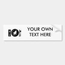 I eat ... bumper stickers