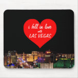 i fell in love with Las Vegas Mousepad