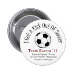 i get a kick out of soccer buttons