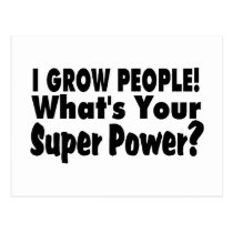 I Grow People. What's Your Super Power postcards