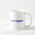 I hae typos - blue mugs