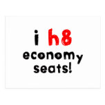 I Hate Economy Seats Post Card