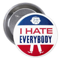 I Hate Everybody Pinback Buttons