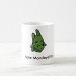 I hate Mondays!!!! Fish Mug