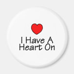 I Have A Heart On Refrigerator Magnet