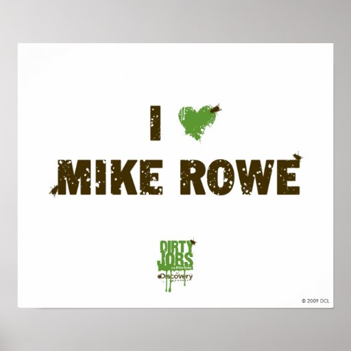 I Heart Mike Rowe Poster