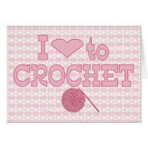 I heart to Crochet Card