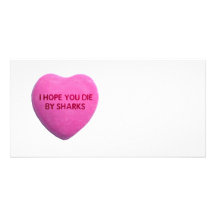 I Hope You Die By Sharks Pink Candy Heart Custom Photo Card
