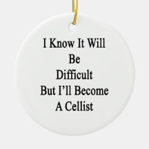 I Know It Will Be Difficult But I'll Become A Cell Ornaments