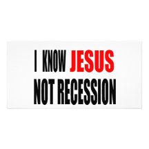 I KNOW JESUS NOT RECESSION TEE PHOTO CARDS