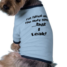 I leak! dog clothing