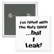 I leak! pin