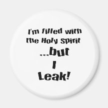 I leak! refrigerator magnet