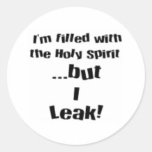 I leak! round stickers